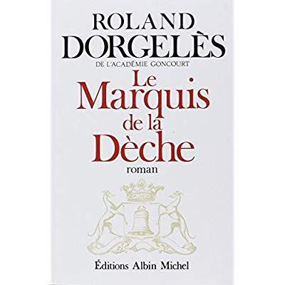 Le Marquis de la Dèche