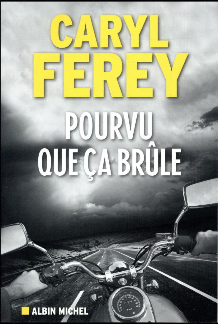 Pourvu que ça brûle