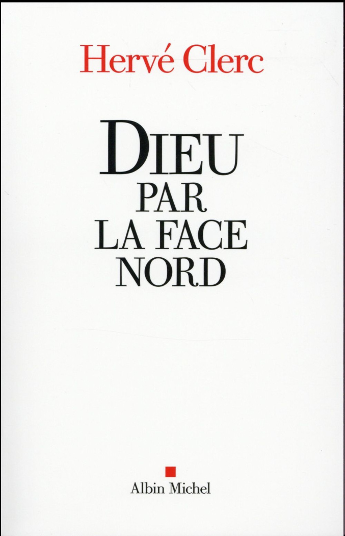 Dieu par la face Nord