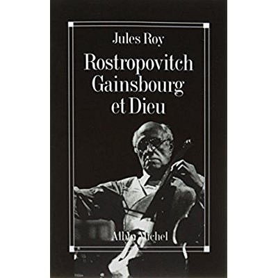 Rostropovitch Gainsbourg Et Dieu