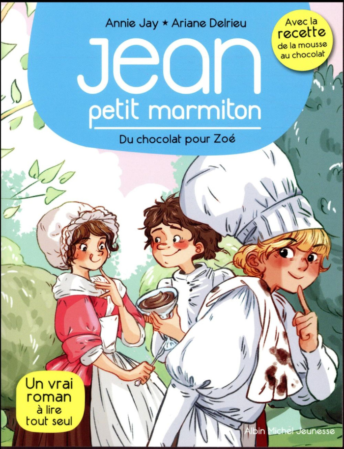 Jean petit marmiton Tome 3 : Du chocolat pour Zoé