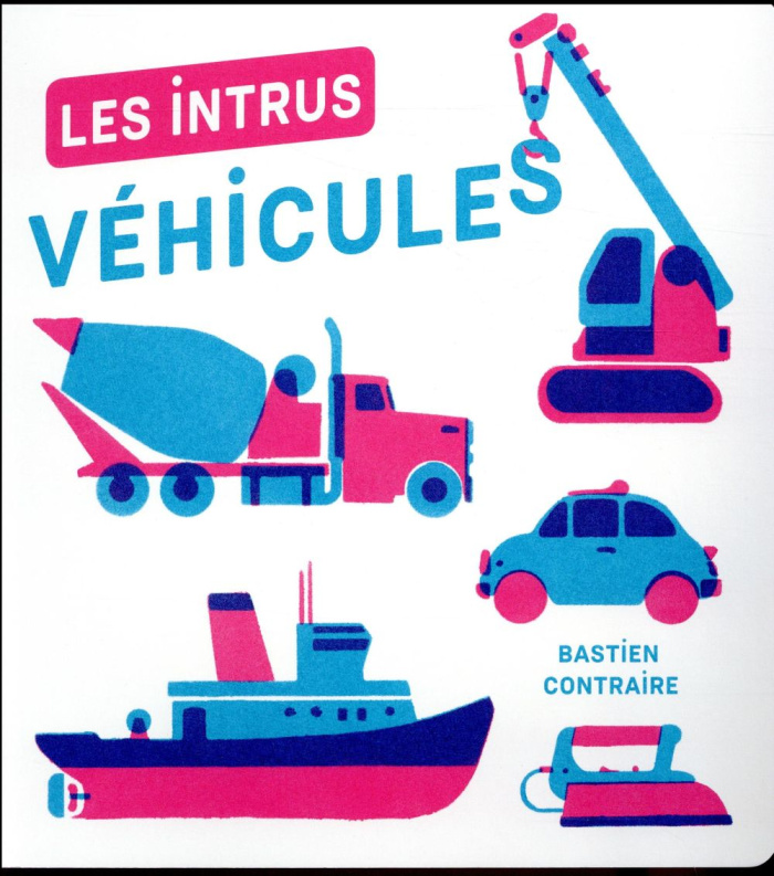 Les intrus. Véhicules