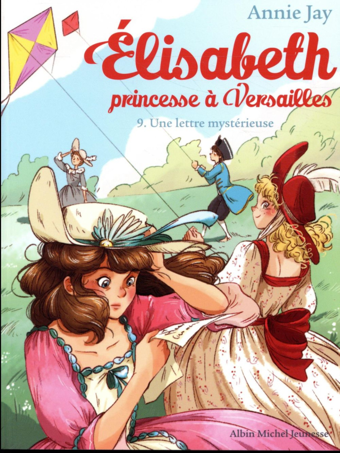 Elisabeth, princesse à Versailles Tome 9 : Une lettre mystérieuse