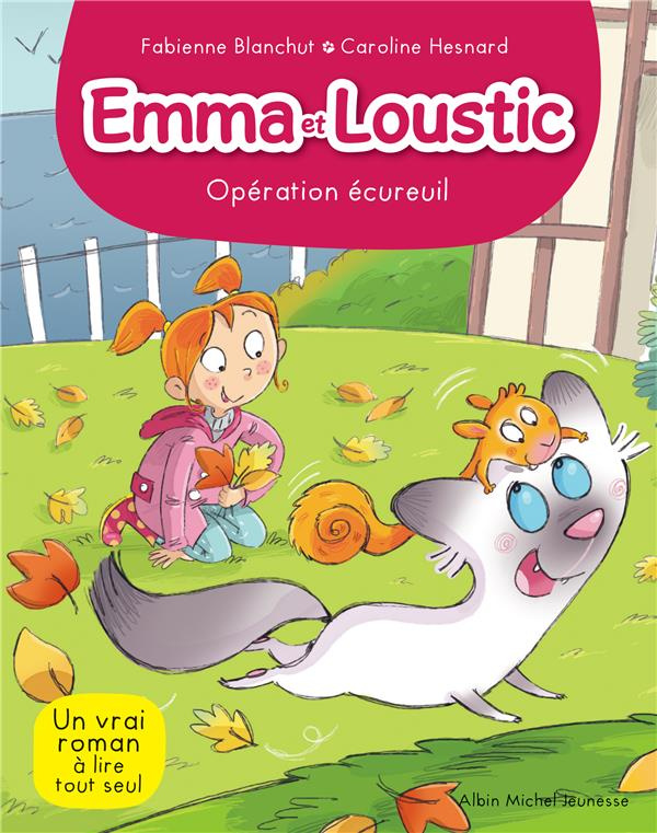 Emma et Loustic Tome 7 : Opération Ecureuil