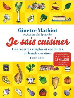 Je sais cuisiner. Des recettes simples et épatantes en bande dessinée