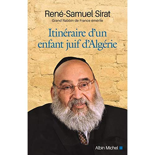 Itinéraire d'un enfant juif d'Algérie. Mémoires d'un Grand Rabbin de France