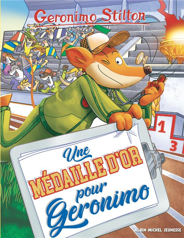 Geronimo Stilton Tome 96 : Une médaille d'or pour Geronimo