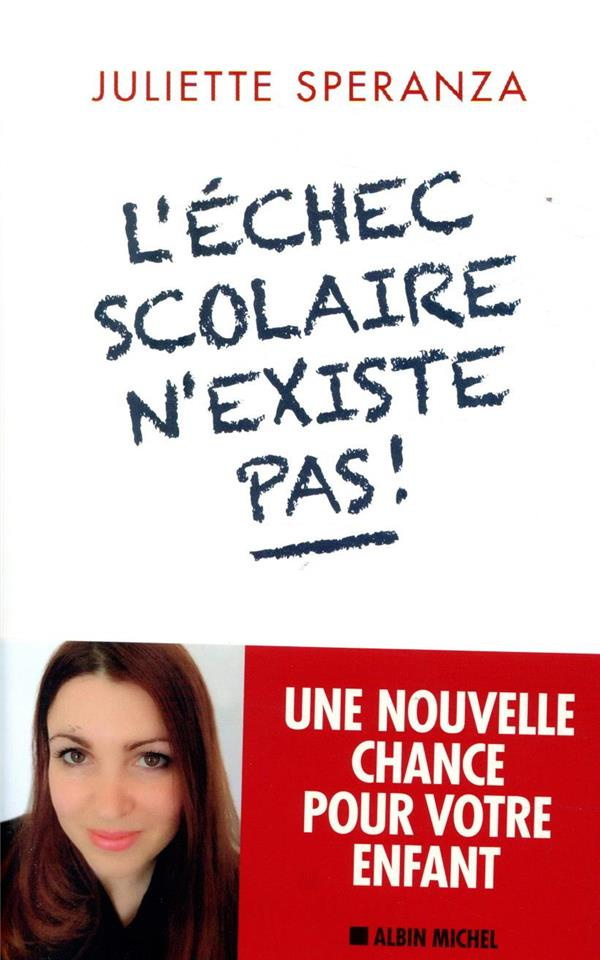 L'échec scolaire n'existe pas !