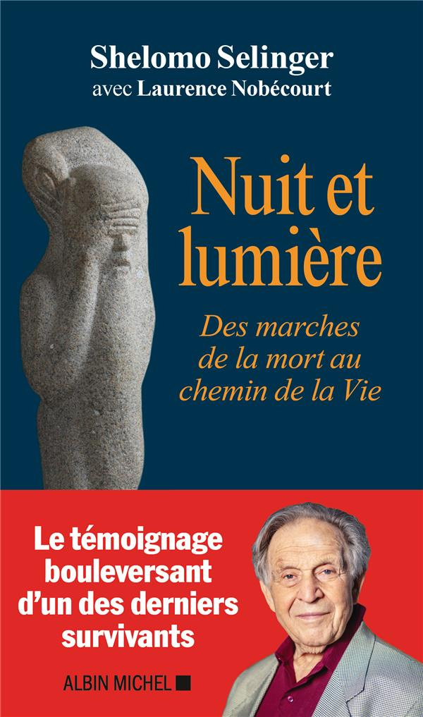 Nuit et lumière. Des marches de la mort au chemin de la vie