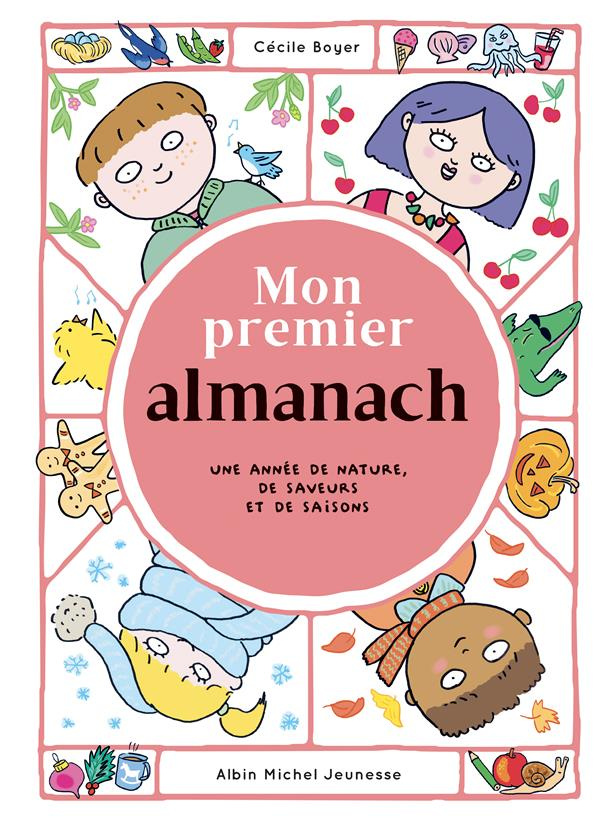 Mon premier almanach. Une année de nature, de saveurs et de saisons