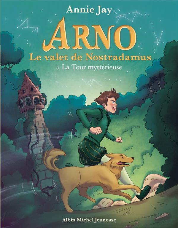 Arno, le valet de Nostradamus Tome 5 : La tour mystérieuse