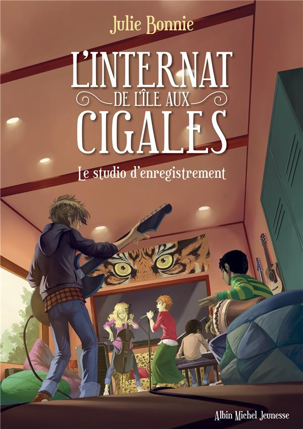 L'internat de l'île aux cigales Tome 3 : Le studio d'enregistrement