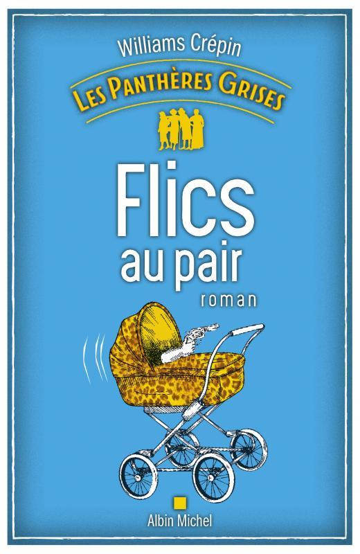 Les Panthères grises/02/Flics au pair