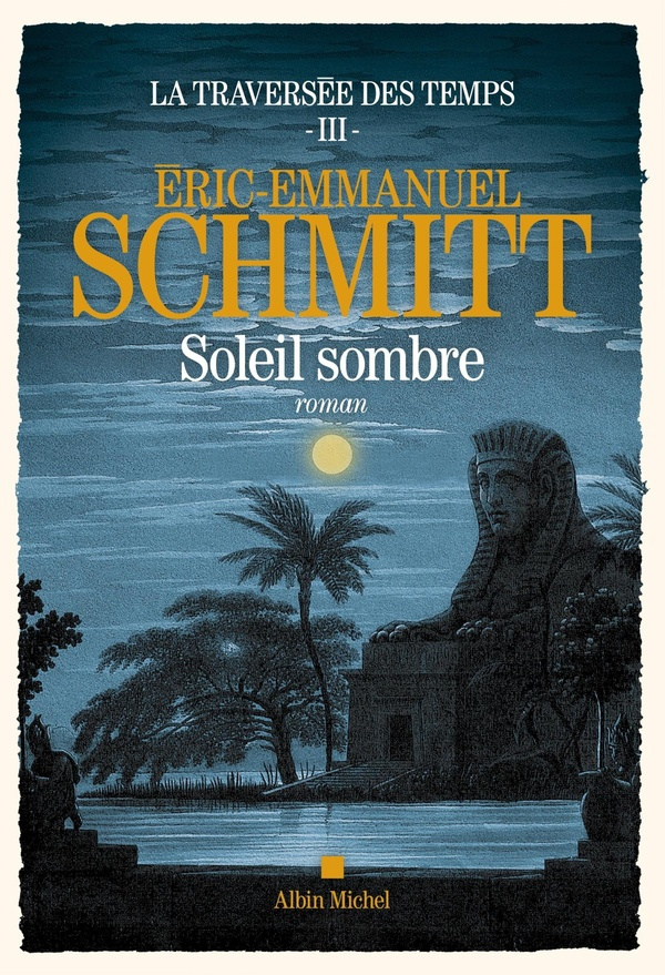 La Traversée des temps Tome 3 Soleil sombre