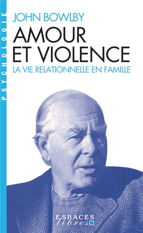 Amour et violence. La vie relationnelle en famille