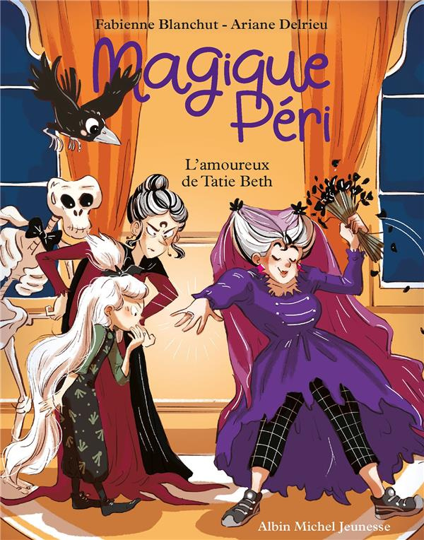 Magique Péri Tome 6 : L'amoureux de Tatie Beth