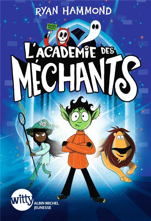 L'académie des méchants Tome 1