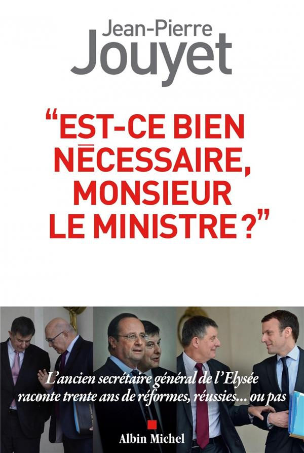 Est-ce bien nécessaire, Monsieur le Ministre ?