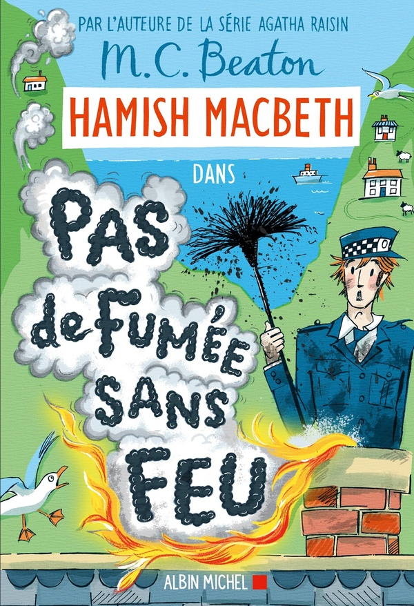 Hamish Macbeth Tome 26 : Pas de fumée sans feu