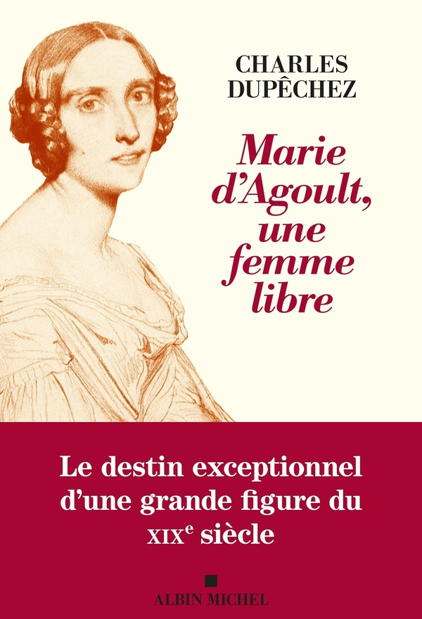 Marie d'Agoult, une femme libre