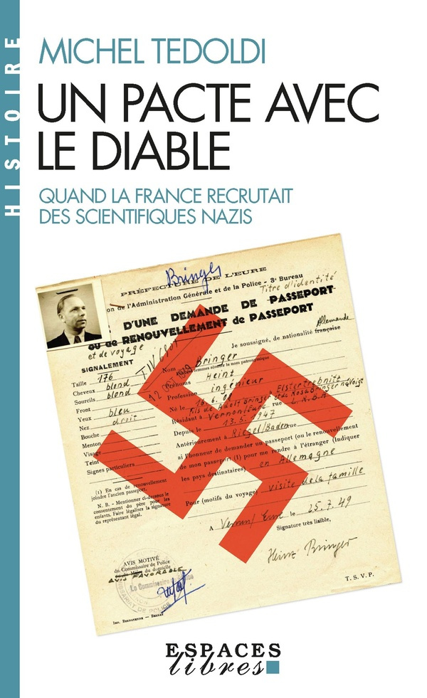 Un pacte avec le diable. Quand la France recrutait des scientifiques nazis