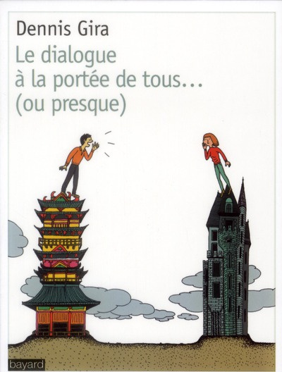 Le dialogue à la portée de tous? (ou presque)