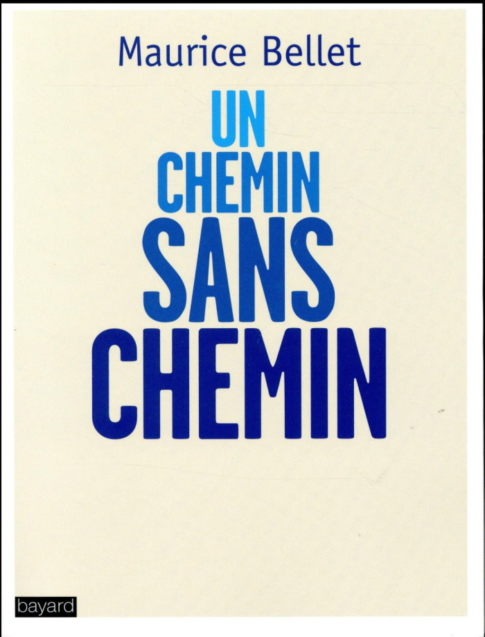 Un chemin sans chemin