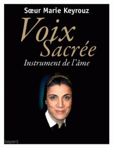 Voix sacrée. Instrument de l'âme