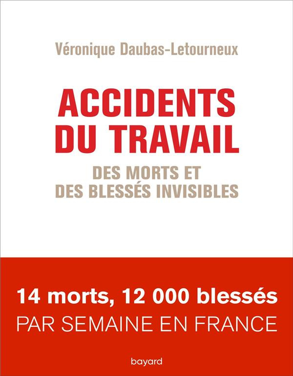 Accidents du travail. Des morts et des blessés invisibles