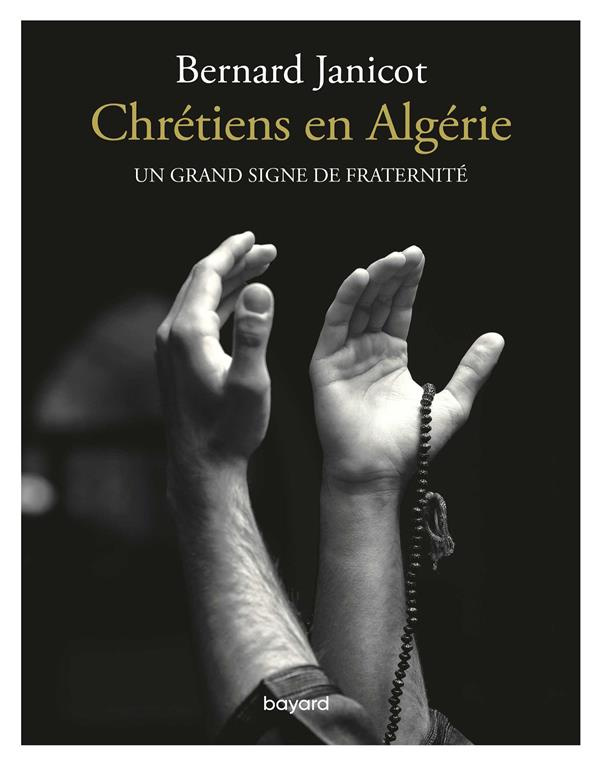 Chrétiens en Algérie. Un grand signe de fraternité