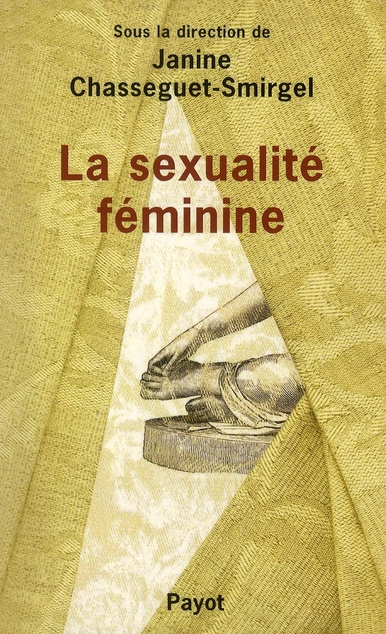 La sexualité féminine. Recherches psychanalytiques nouvelles