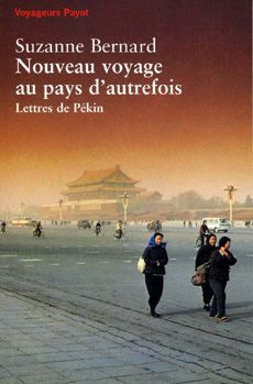 Nouveau voyage au pays d'autrefois. Lettres de Pékin