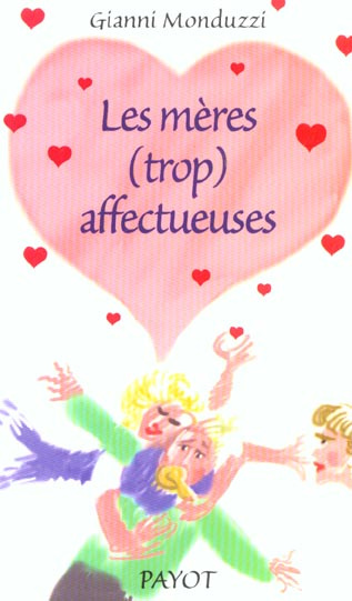 Les mères (trop) affectueuses