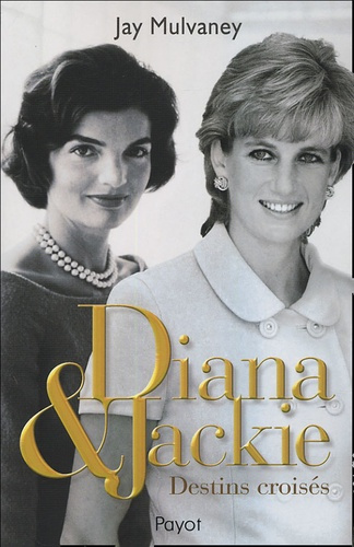 Diana & Jackie. Destins croisés