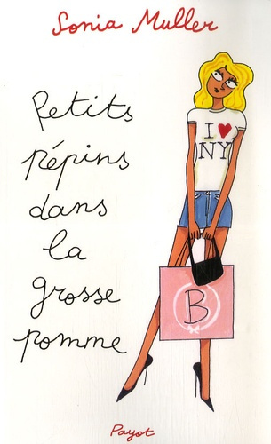 Petits pépins dans la Grosse Pomme