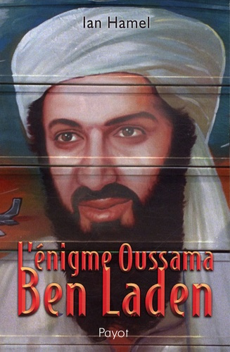 L'énigme Oussama Ben Laden