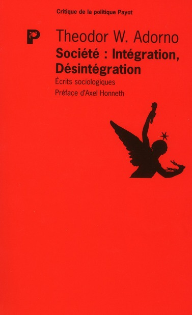 Société : Intégration, Désintégration. Ecrit sociologiques