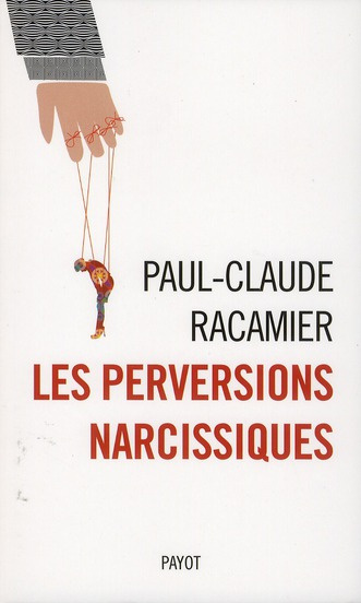 Les perversions narcissiques