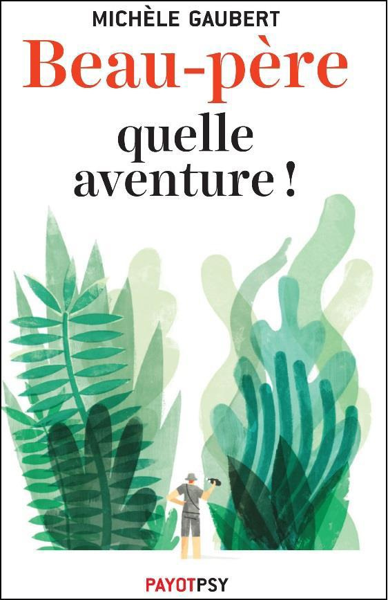 Beau-père, quelle aventure !
