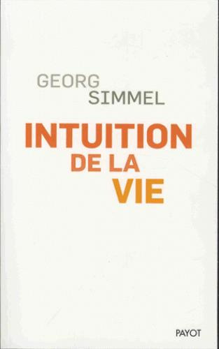 Intuition de la vie. Quatre chapitres métaphysiques
