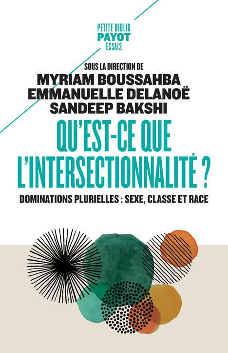 Qu'est-ce que l'intersectionnalité ?. Dominations plurielles : sexe, classe et race