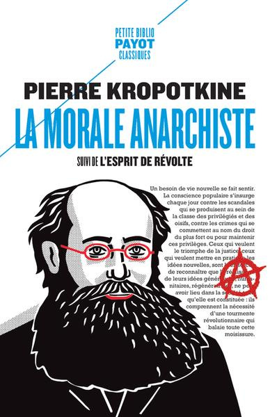 La morale anarchiste. Suivi de : L'esprit de révolte