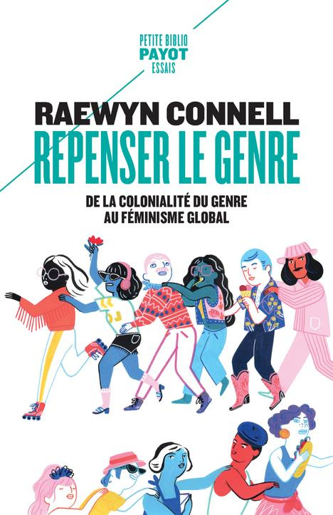 Repenser le genre. De la cooloniaté du genre au féminisme global
