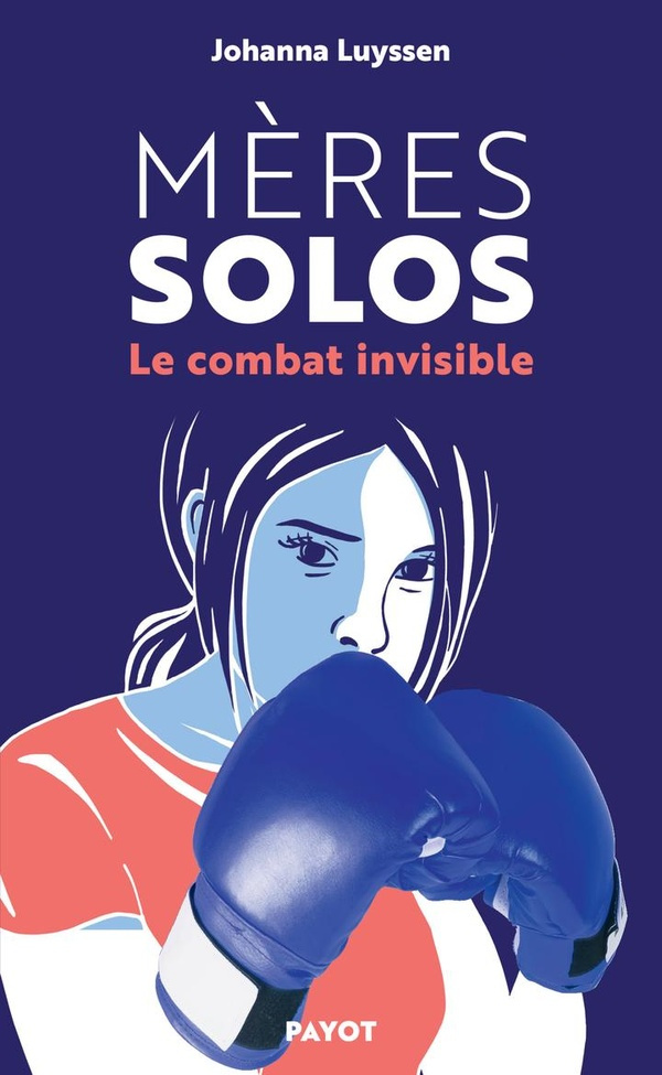 Mères solos. Le combat invisible