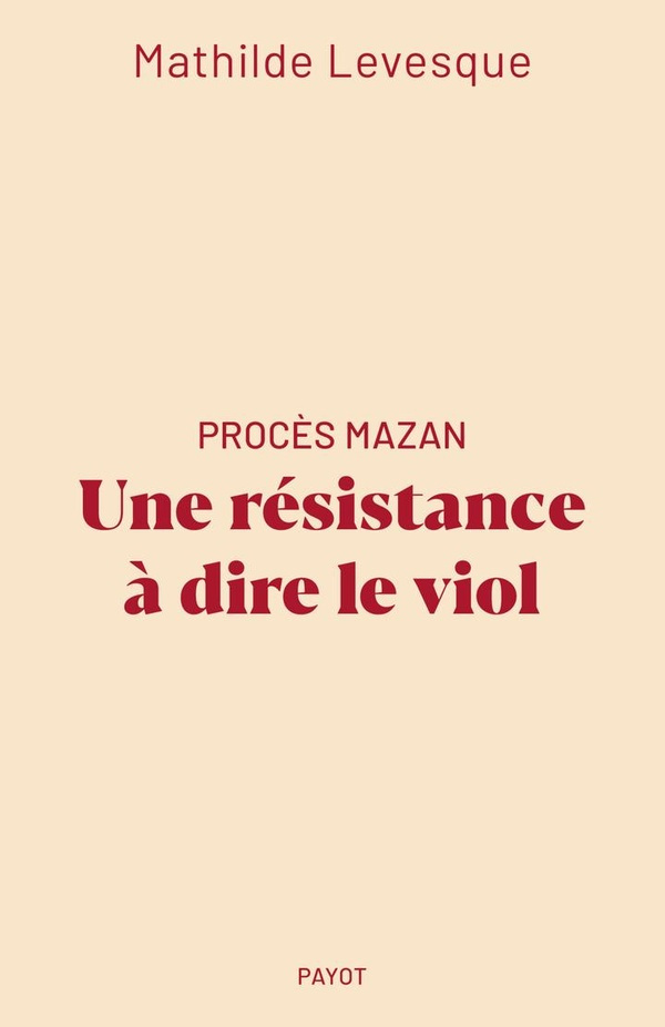 Procès Mazan. Une résistance à dire le viol