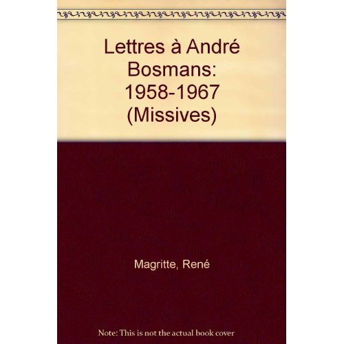 LETTRES A ANDRE BOSMANS - 1958-1967
