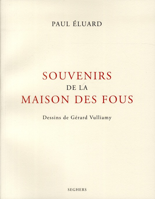 Souvenirs de la maison des fous