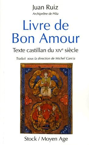 Livre de Bon Amour. Texte castillan du XIVe siècle