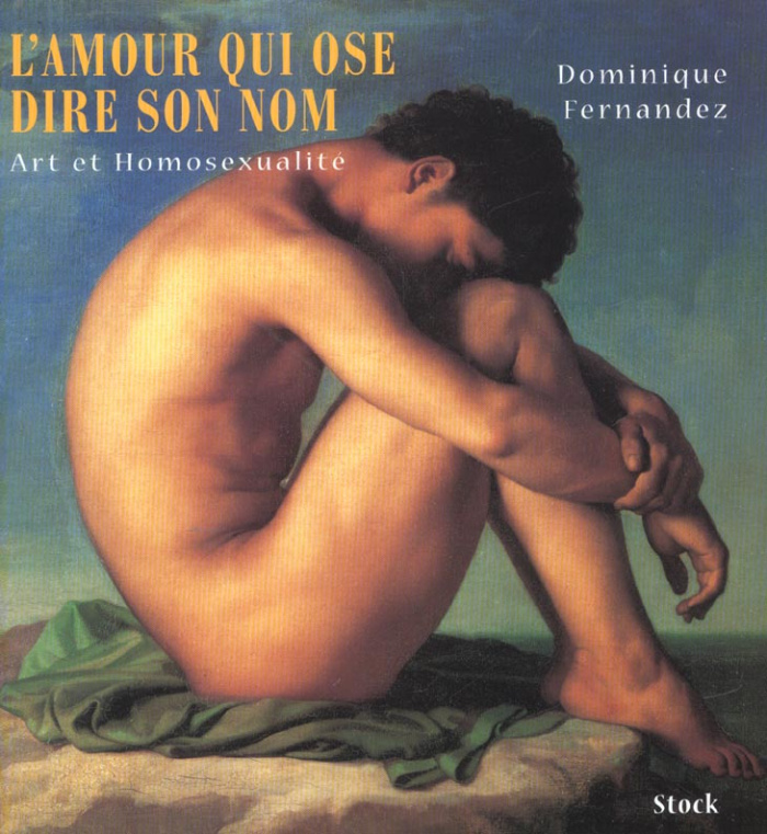 L'amour qui ose dire son nom. Art et homosexualité