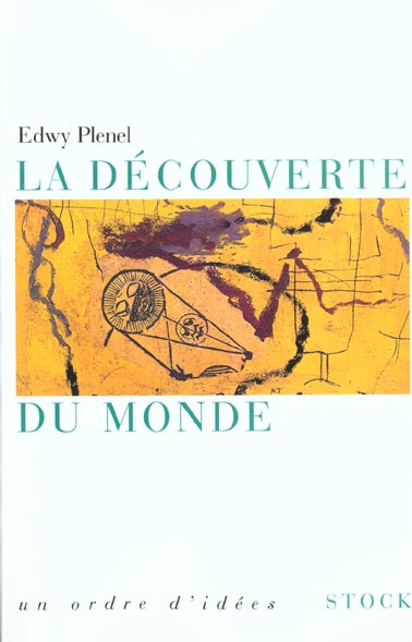 La découverte du monde